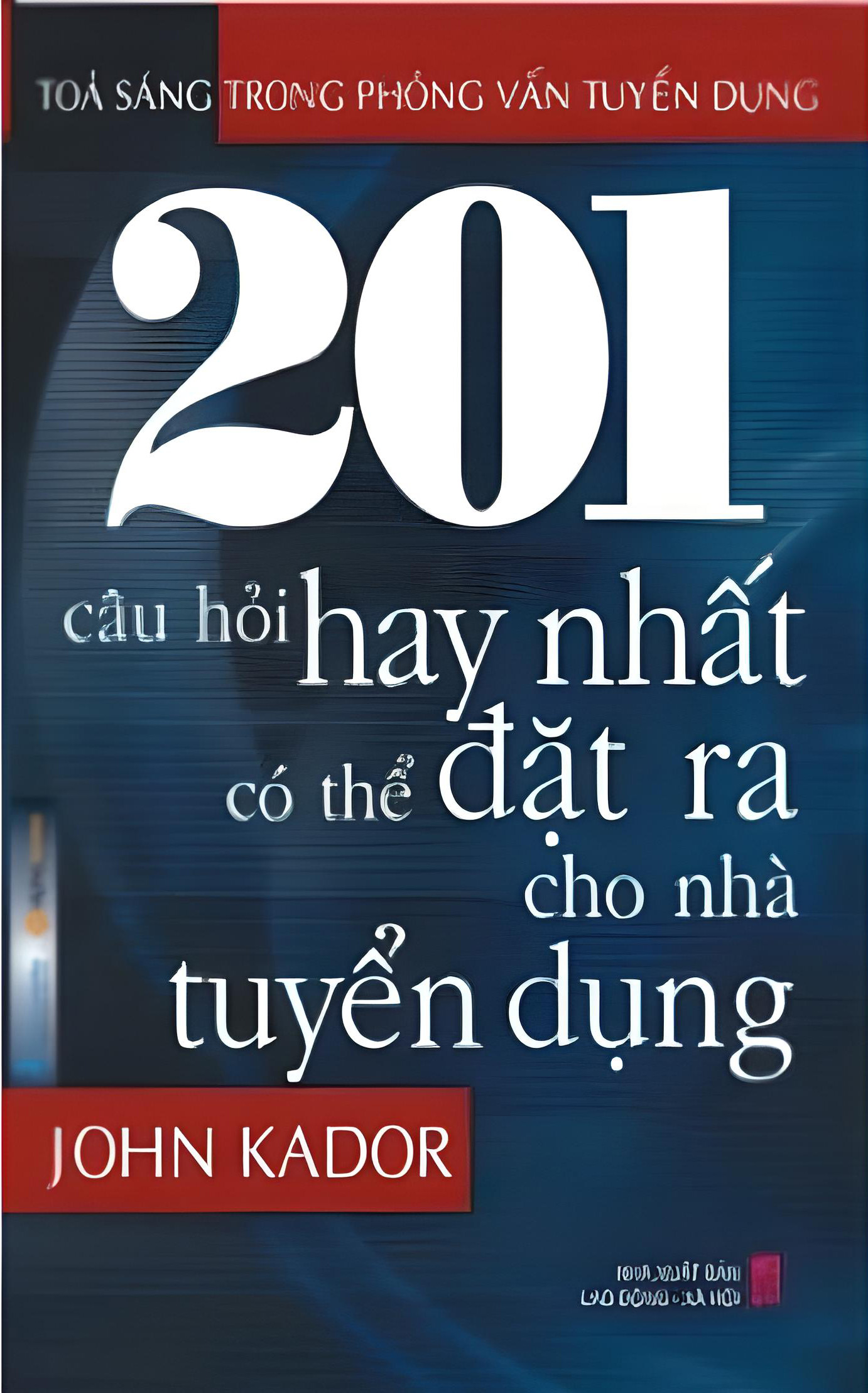 201-Cau-Hoi-Hay-Nhat-Co-The-Dat-Ra-Cho-Nha-Tuyen-Dung