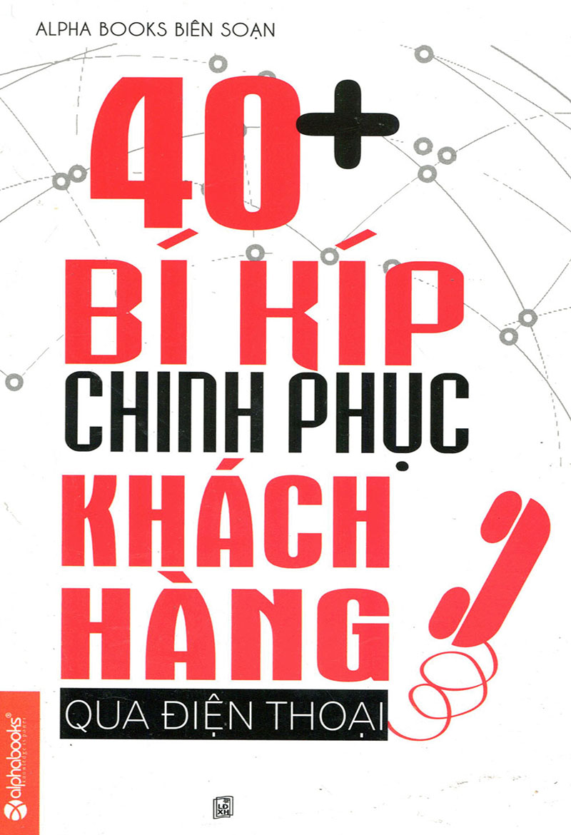 40_-bi-kip-chinh-phuc-khach-hang-qua-dien-thoai-alpha-book-bien-soan