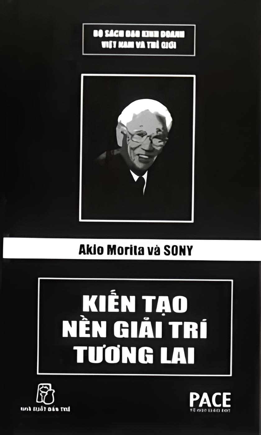Akio-Morita-va-Sony-Kien-Tao-Nen-Giai-Tri-Tuong-Lai