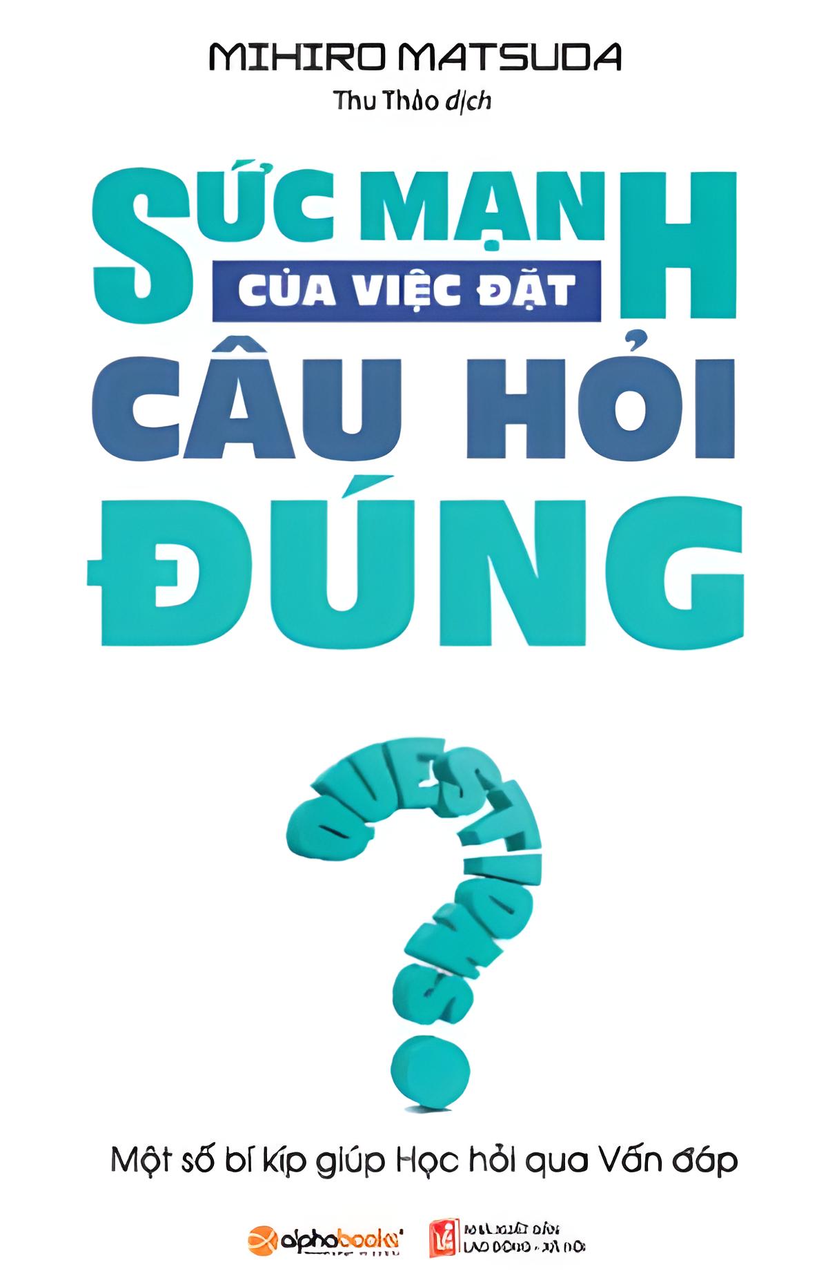 Suc-Manh-Cua-Viec-Dat-Cau-Hoi-Dung