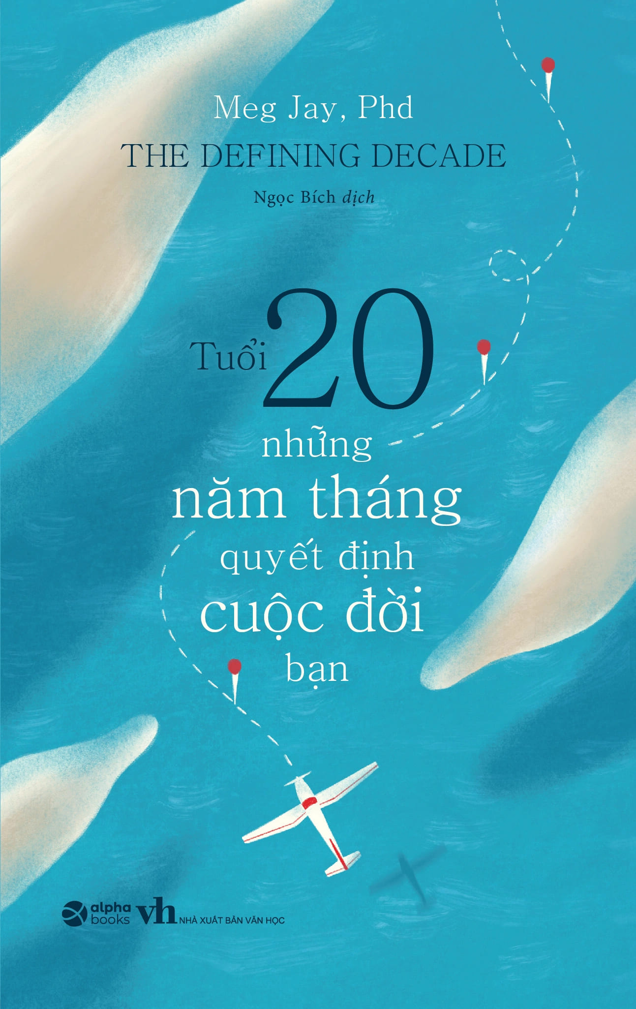 Tuoi-20-Nhung-Nam-Thang-Quyet-Dinh-Cuoc-Doi-Ban-ebookvie