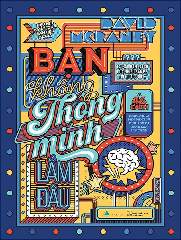ban-khong-thong-minh-lam-dau-david-mcraney