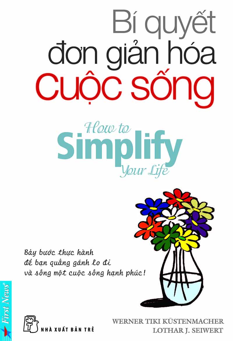 bi-quyet-don-gian-hoa-cuoc-song-werner-tiki-kustenmacher-lothar-j-seiwert