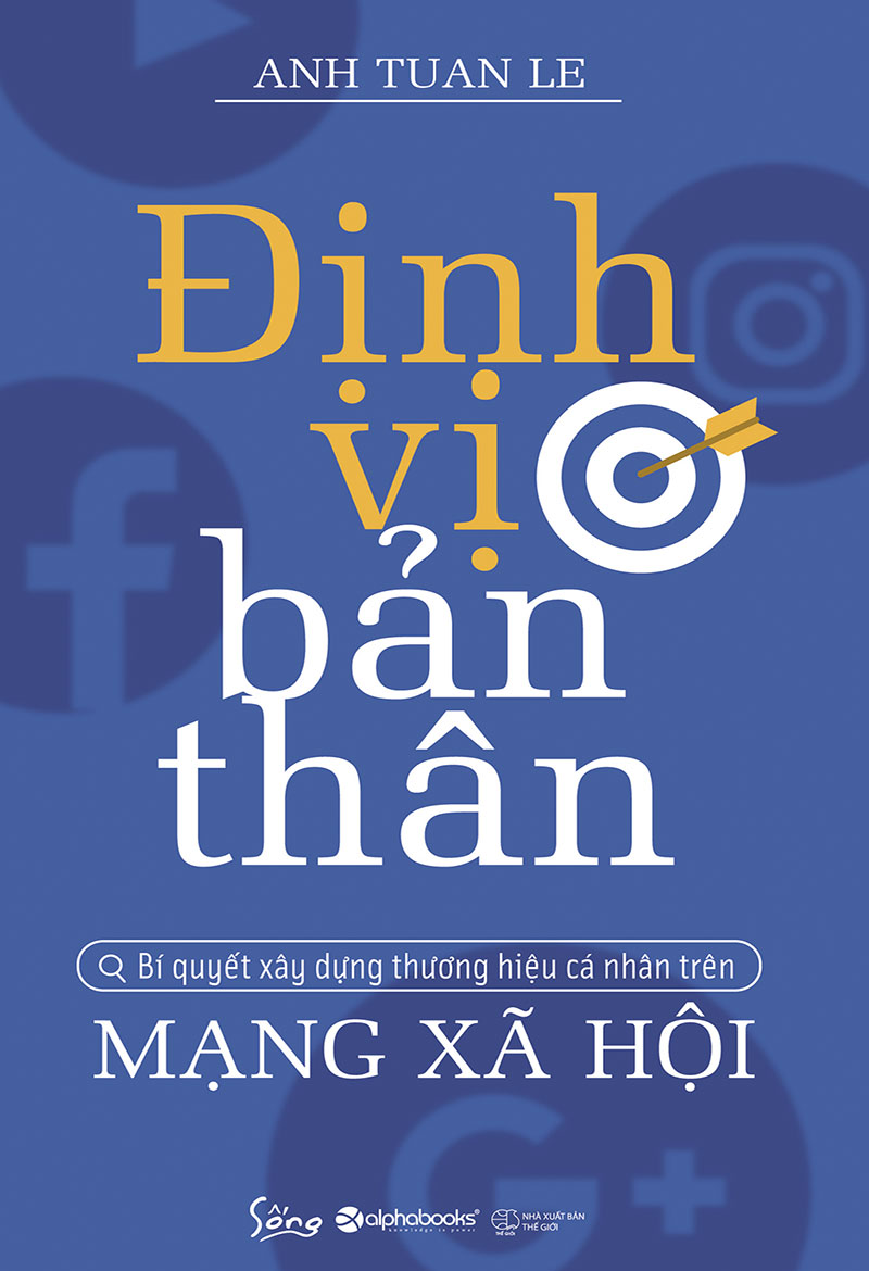 dinh-vi-ban-than-bi-quyet-xay-dung-thuong-hieu-ca-nhan-tren-mang-xa-hoi-anh-tuan-le