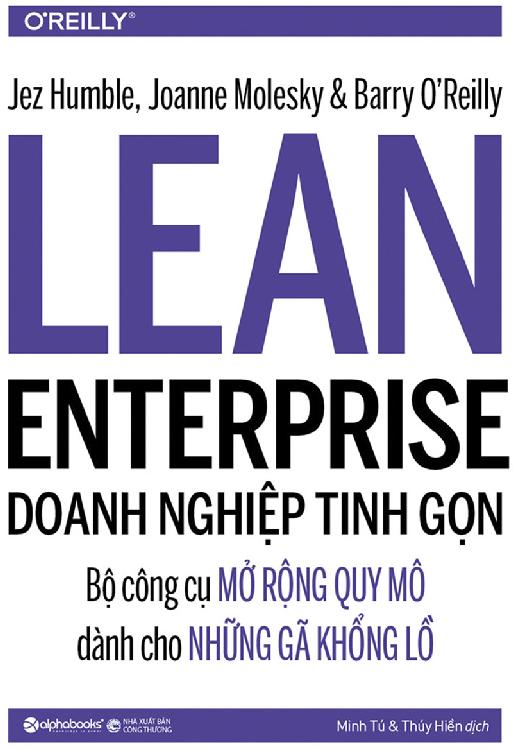 doanh-nghiep-tinh-gon-jez-humble-joanne-molesky-barry-o-reilly