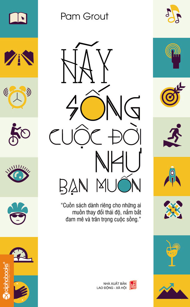 hay-song-cuoc-doi-nhu-ban-muon