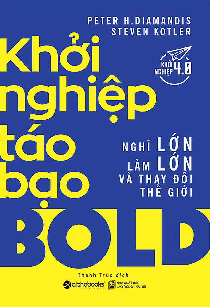 khoi-nghiep-tao-bao-peter-h-diamandis2c-steven-kotler