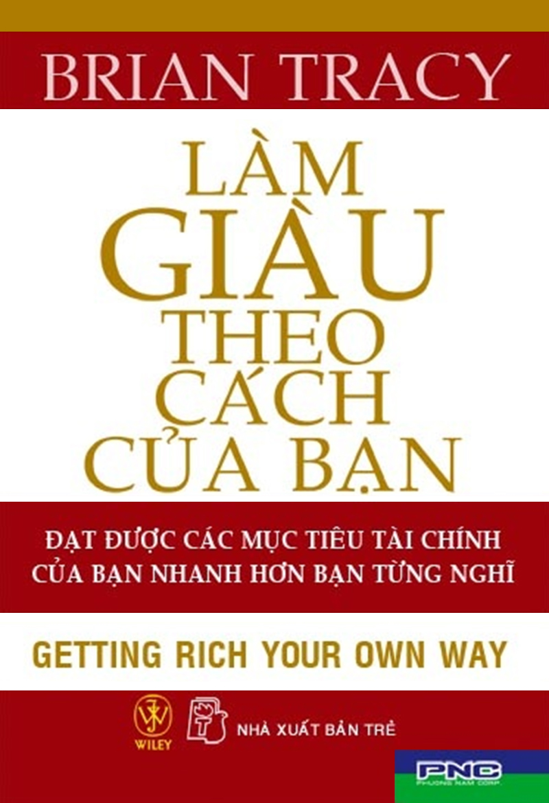 lam-giau-theo-cach-cua-ban-brian-tracy