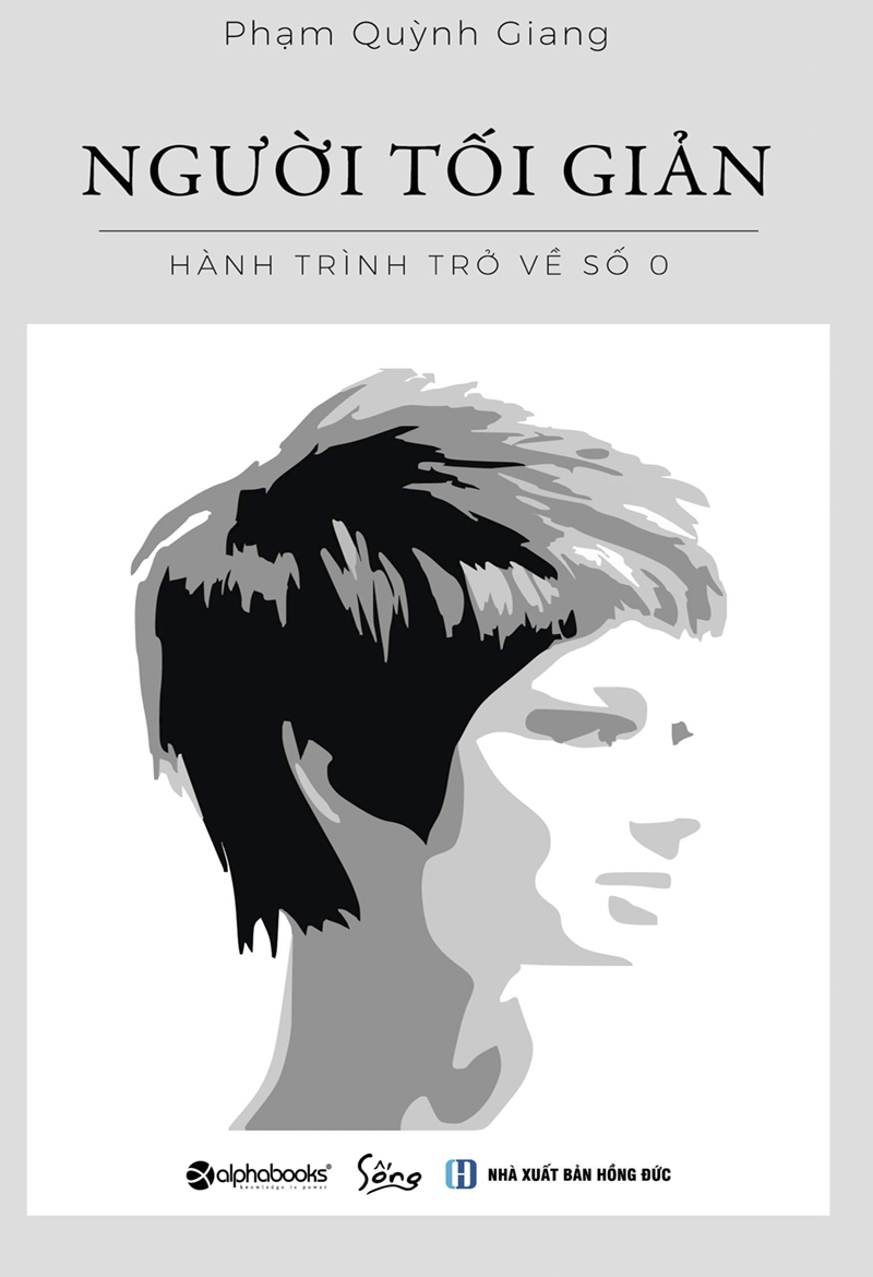 nguoi-toi-gian-hanh-trinh-tro-ve-so-0-pham-quynh-giang