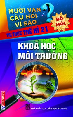 nhasachmienphi-10-van-cau-hoi-vi-sao-khoa-hoc-moi-truong