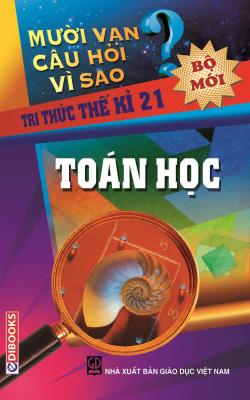 nhasachmienphi-10-van-cau-hoi-vi-sao-toan-hoc