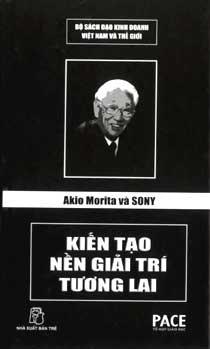 nhasachmienphi-akio-morita-va-sony-kien-tao-nen-giai-tri-tuong-lai