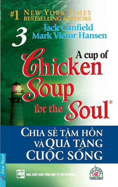 nhasachmienphi-chicken-soup-for-the-soul-tap-3-chia-se-tam-hon-va-qua-tang-cuoc-song