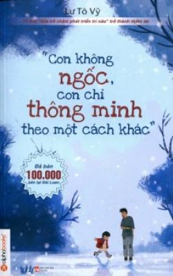 nhasachmienphi-con-khong-ngoc-con-chi-thong-minh-theo-mot-cach-khac