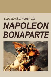 nhasachmienphi-cuoc-doi-va-su-nghiep-napoleon-bonaparte