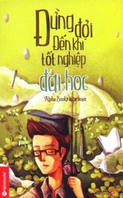 nhasachmienphi-dung-doi-den-khi-tot-nghiep-dai-hoc