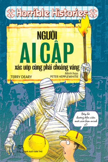 nhasachmienphi-horrible-histories-nguoi-ai-cap-xac-uop-cung-phai-choang-vang