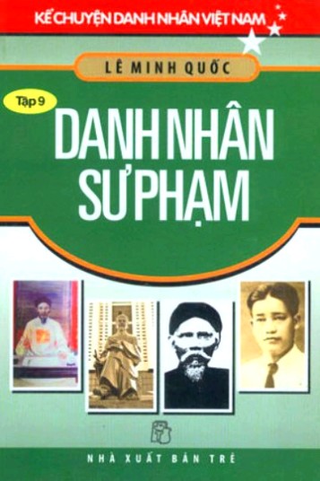 nhasachmienphi-ke-chuyen-danh-nhan-viet-nam-tap-9-danh-nhan-su-pham