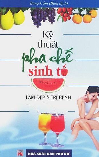 nhasachmienphi-ky-thuat-pha-che-sinh-to-lam-dep-va-tri-benh