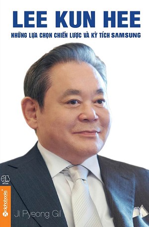 nhasachmienphi-lee-kun-hee-nhung-lua-chon-chien-luoc-va-ky-tich-samsung