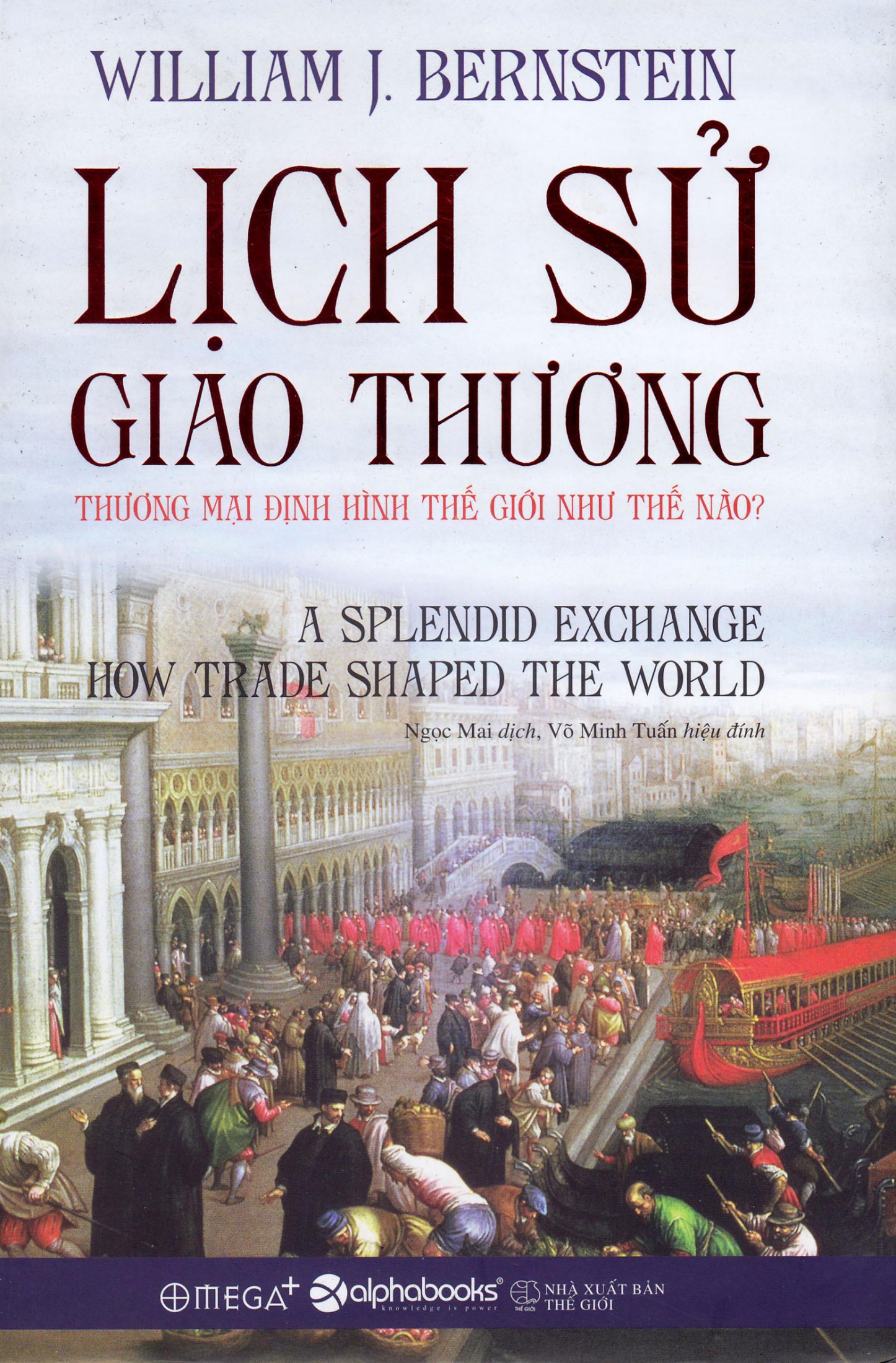 nhasachmienphi-lich-su-giao-thuong-thuong-mai-dinh-hinh-the-gioi-nhu-the-nao
