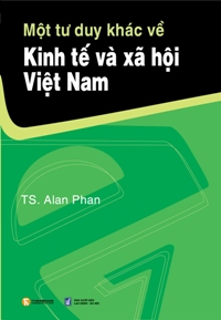nhasachmienphi-mot-tu-duy-khac-ve-kinh-te-va-xa-hoi-viet-nam