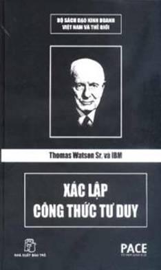 nhasachmienphi-thomas-watson-sr-va-ibm-xac-lap-cong-thuc-tu-duy