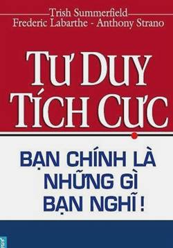 nhasachmienphi-tu-duy-tich-cuc-ban-chinh-la-nhung-gi-ban-nghi