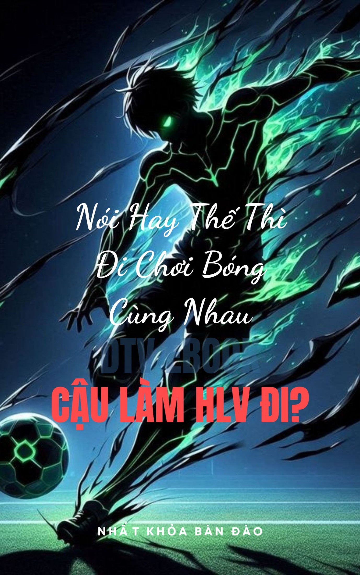 noi-hay-the-thi-di-choi-bong-cung-nhau-cau-lam-hlv-di