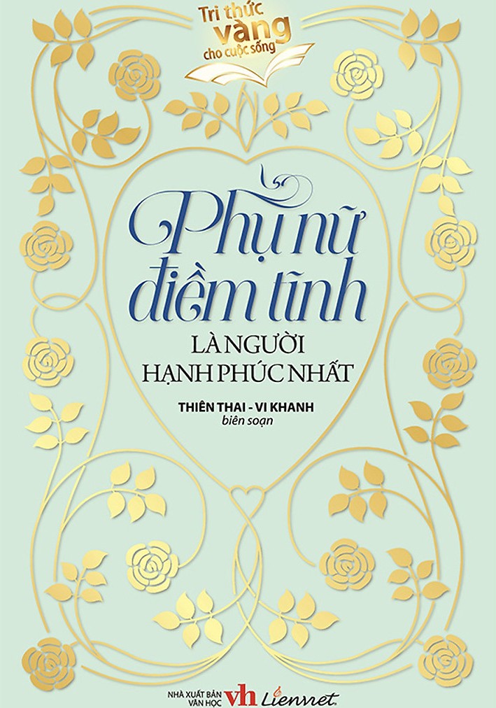 phu-nu-diem-tinh-la-nguoi-hanh-phuc-nhat-thien-thai-vi-khanh