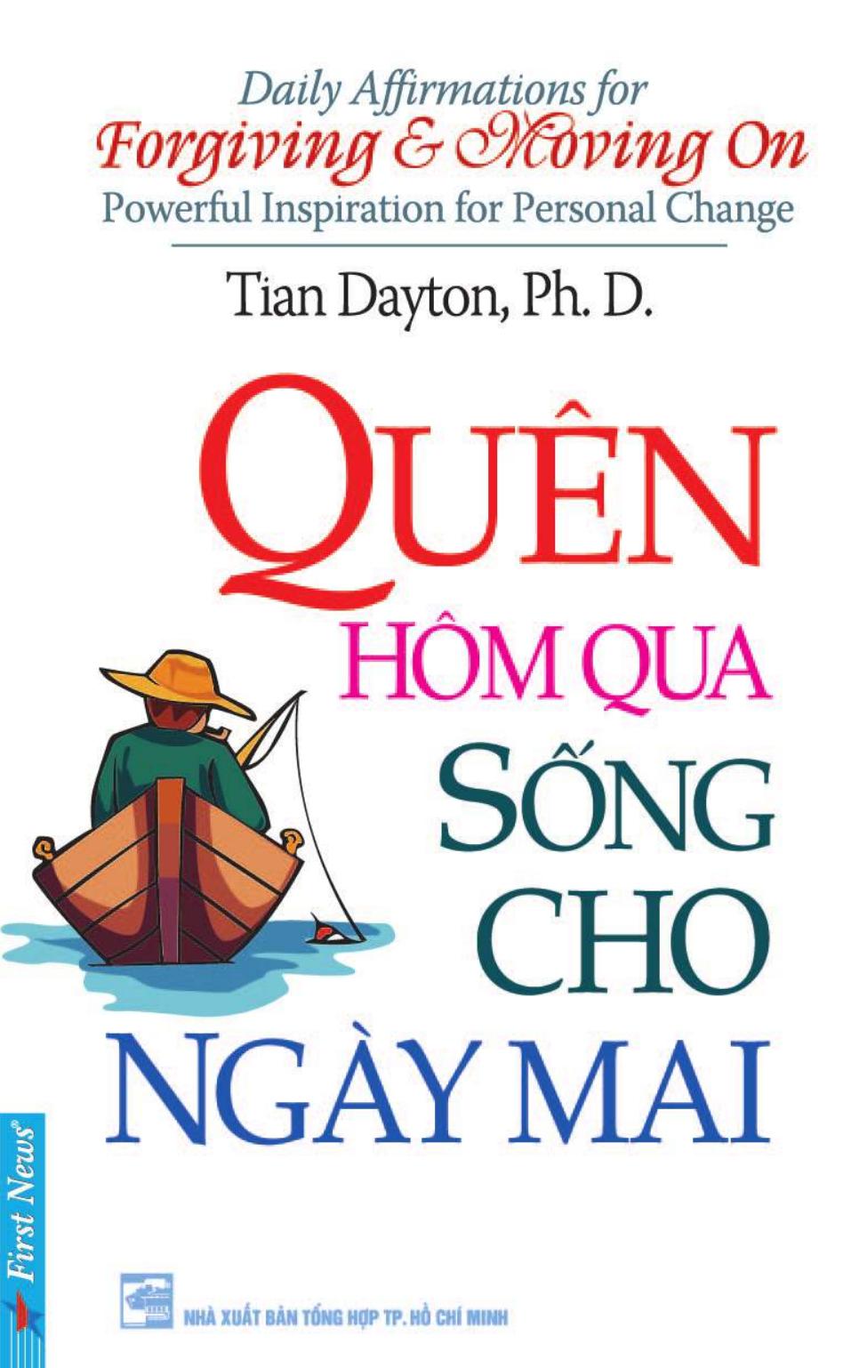 quen-hom-qua-song-cho-ngay-mai-tian-dayton-ph-d