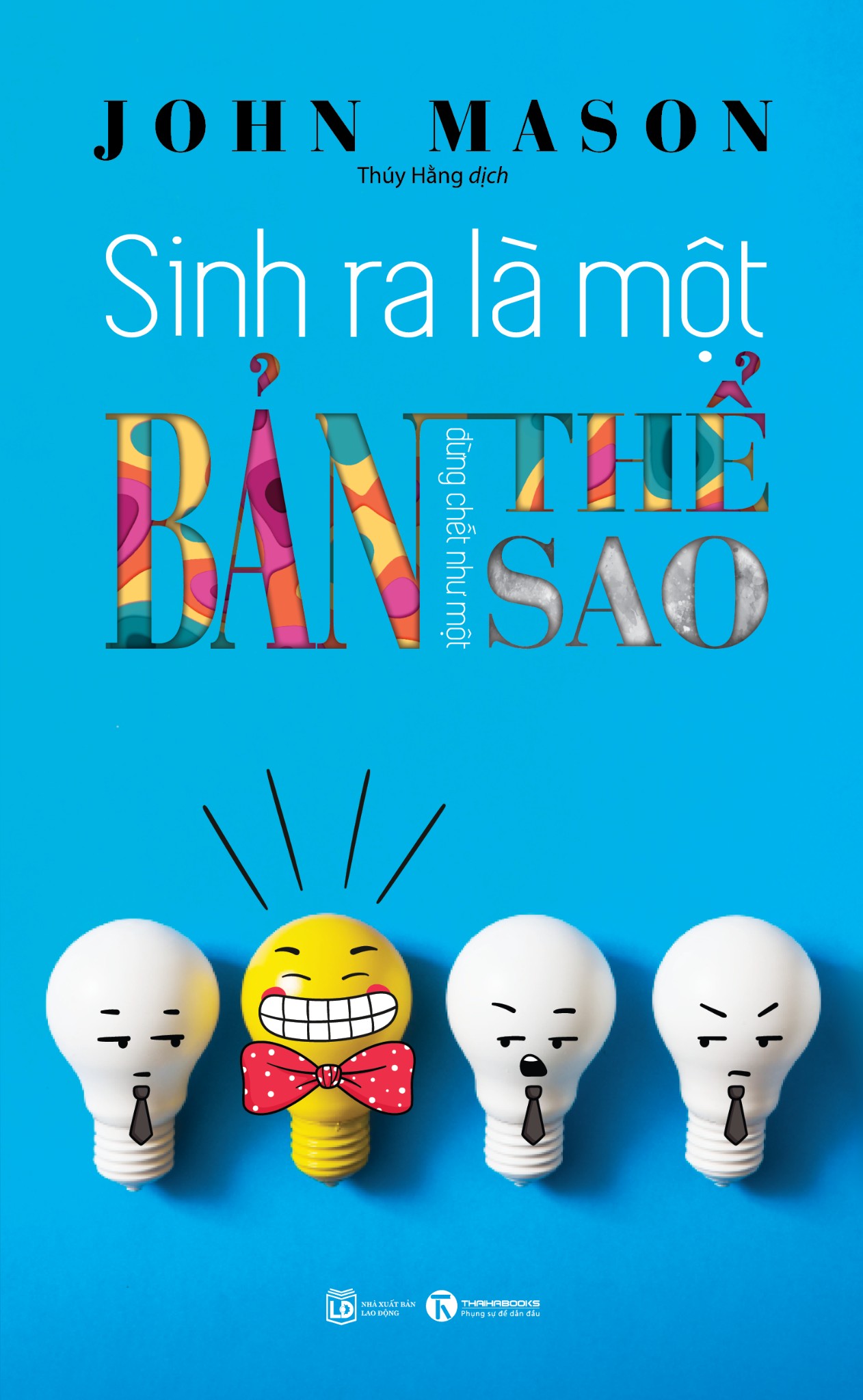 sinh-ra-la-mot-ban-the-dung-chet-nhu-mot-ban-sao-john-mason