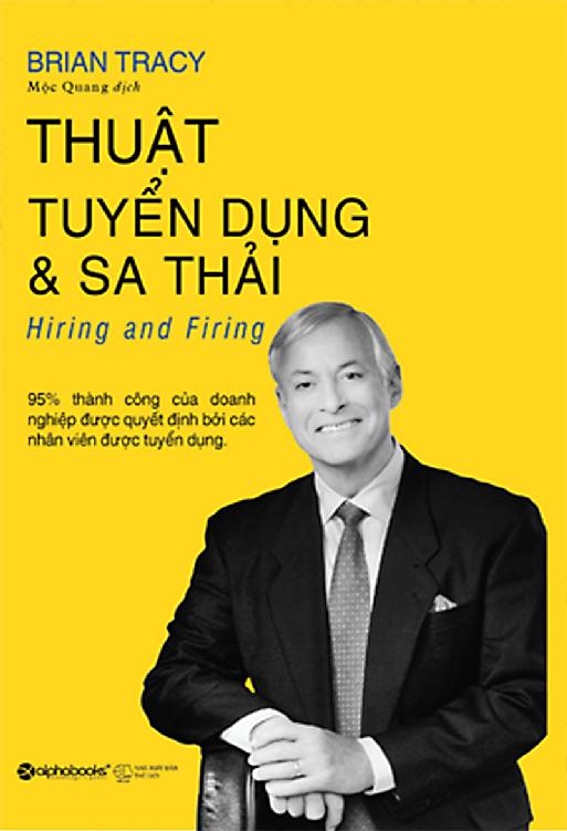 thuat-tuyen-dung-va-sa-thai-brian-tracy