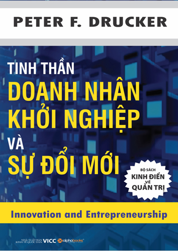 tinh-than-doanh-nhan-khoi-nghiep-va-su-doi-moi-peter-f-drucker