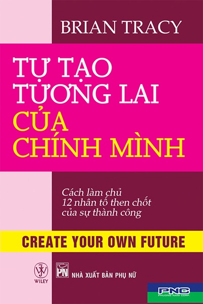 tu-tao-tuong-lai-cua-chinh-minh-brian-tracy