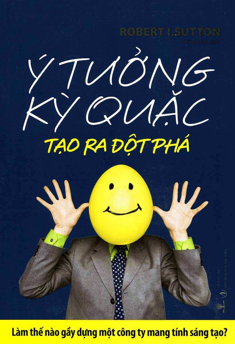 u-tuong-ky-quac-tao-ra-su-dot-pha-robert-i-sutton
