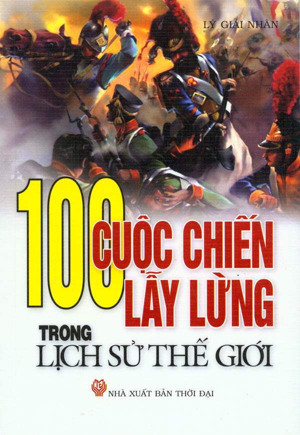 100-Cuoc-Chien-Lay-Lung-Trong-Lich-Su-The-Gioi-ebook