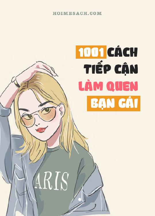 1001-cach-tiep-can-va-lam-quen-ban-gai