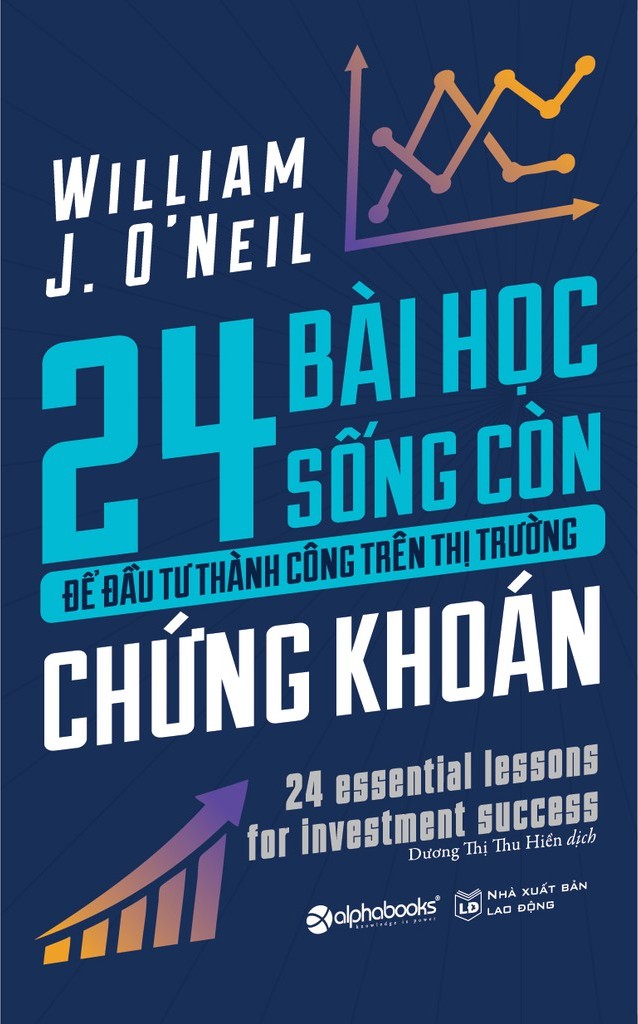 24-bai-hoc-song-con-de-dau-tu-thanh-cong-tren-thi-truong-chung-khoan-william-j-oneil