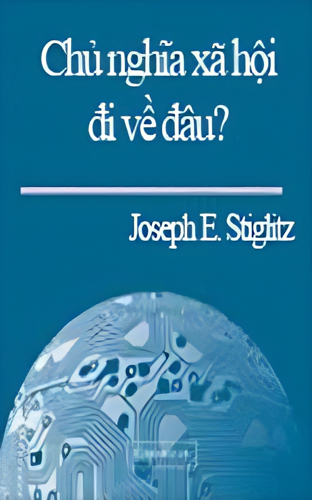 Chu-Nghia-Xa-Hoi-Di-Ve-Dau-Joseph-E.-Stiglitz