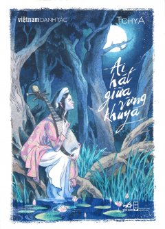 ai-hat-giua-rung-khuya-nghe-ma-hat-ngam-nhan-sinh