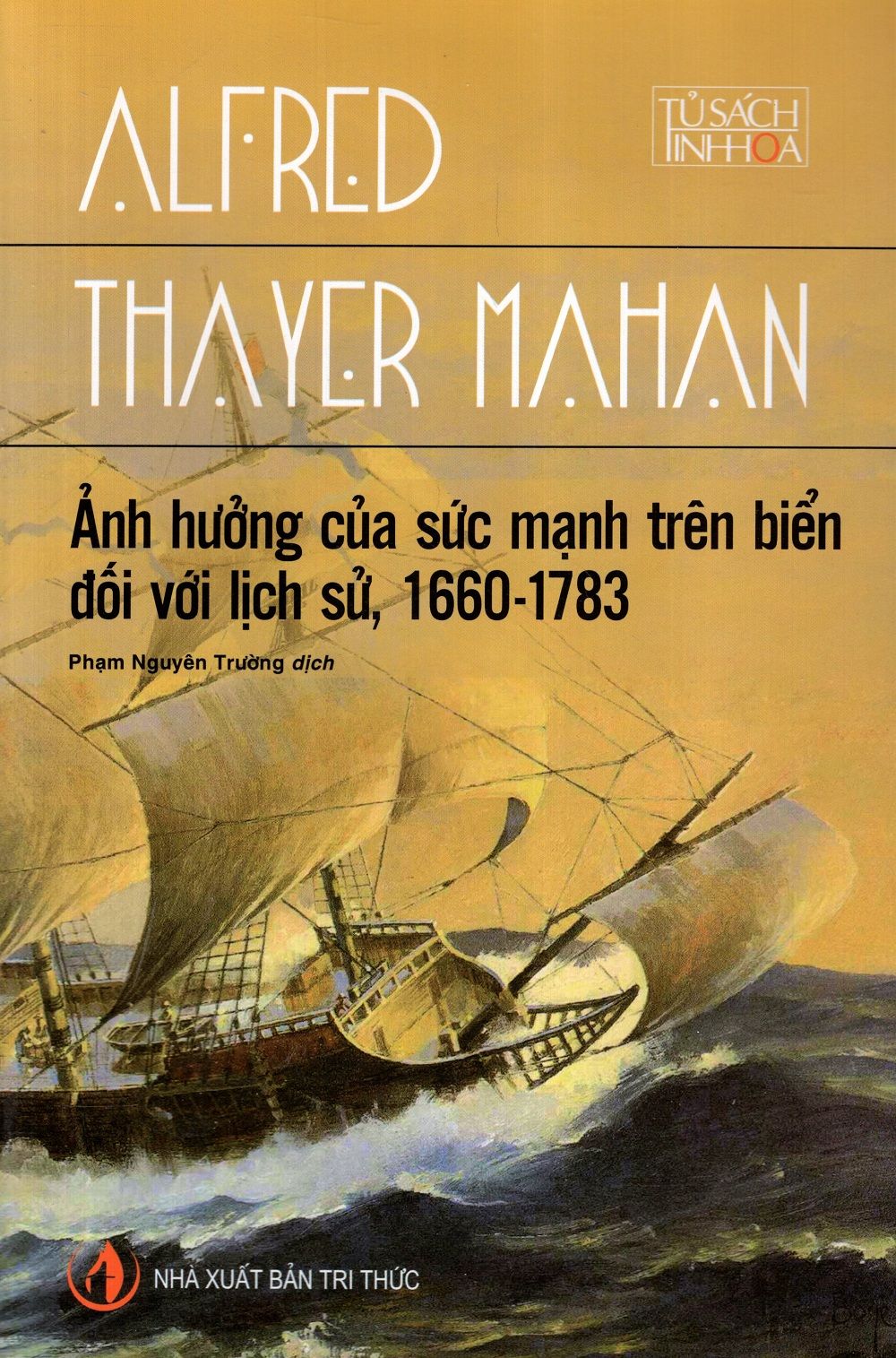 anh-huong-cua-suc-manh-tren-bien-doi-voi-lich-su-1660-1783-alfred-thayer-mahan