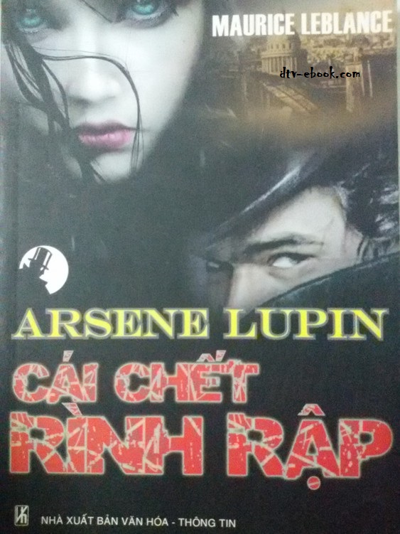 arsene-lupin-cai-chet-rinh-rap-maurice-leblanc