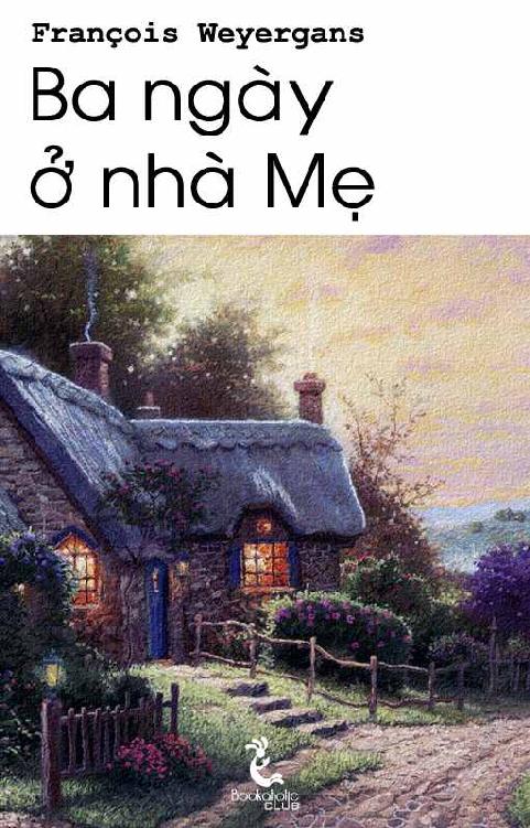 ba-ngay-o-nha-me-francois-weyergans