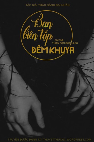 ban-bien-tap-dem-khuya-thao-dang-dai-nhan