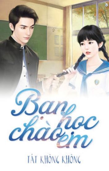 ban-hoc-chao-em-tat-khong-khong