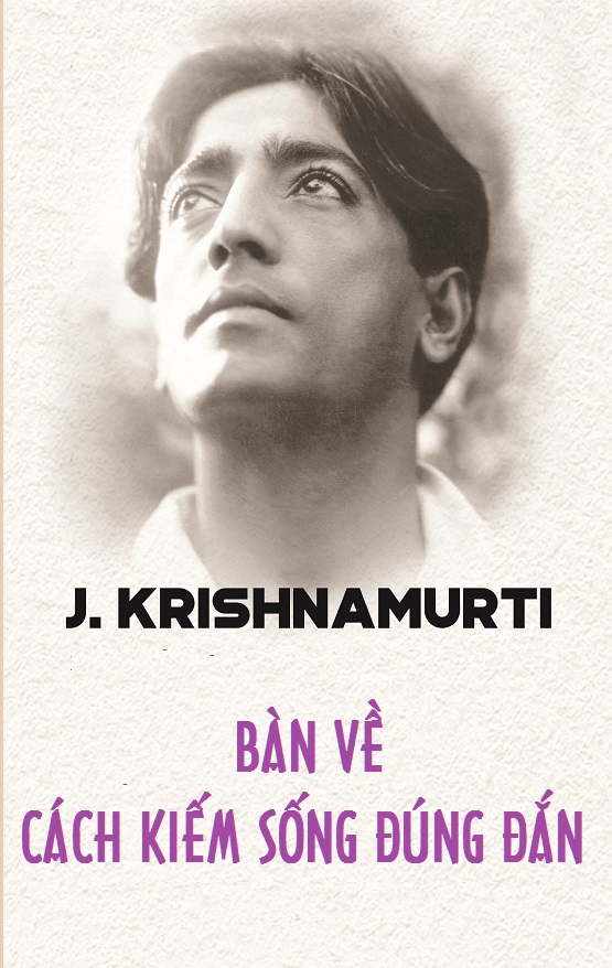 ban-ve-cach-kiem-song-dung-dan-jiddu-krishnamurti