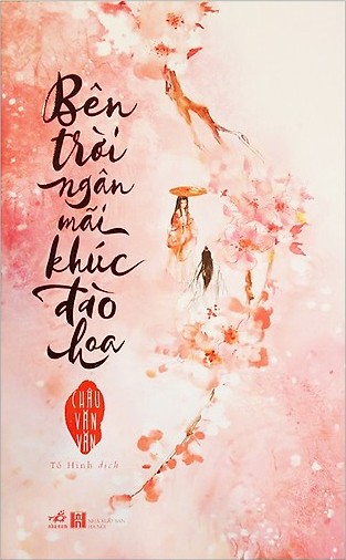 ben-troi-ngan-mai-khuc-dao-hoa-chau-van-van