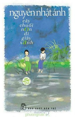 cay-chuoi-non-di-giay-xanh-nguyen-nhat-anh