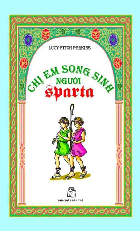 chi-em-song-sinh-nguoi-sparta-lucy-fitch-perkins